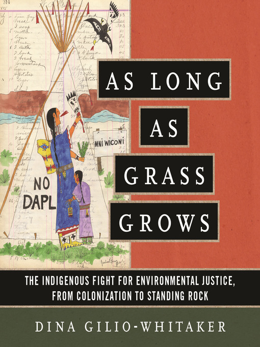 Title details for As Long as Grass Grows by Dina Gilio-Whitaker - Wait list